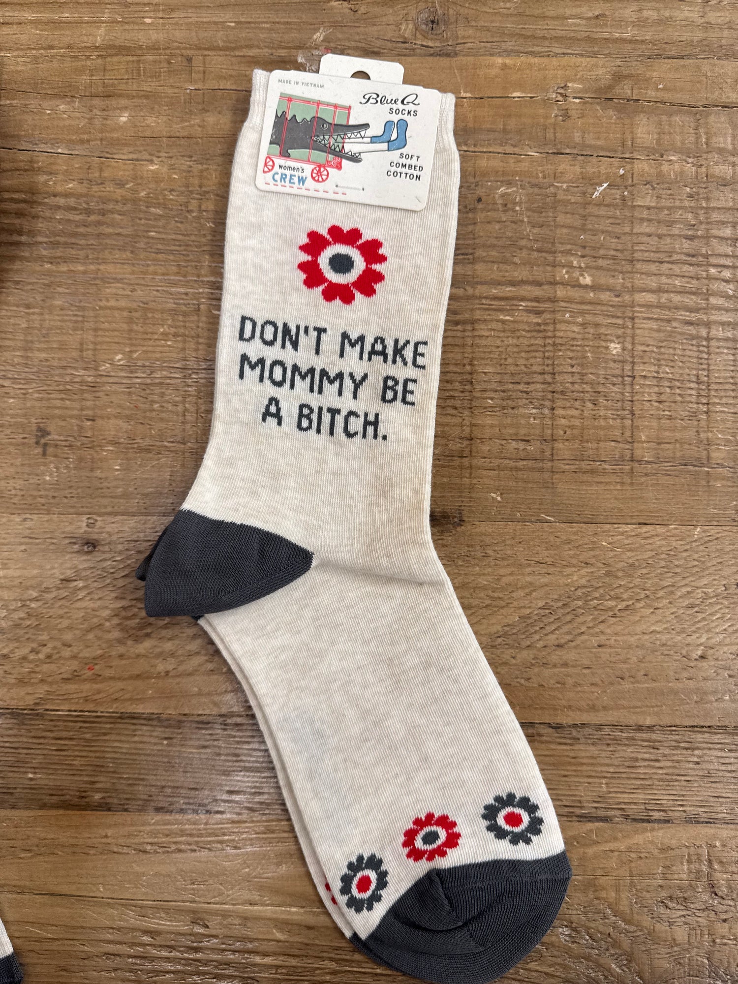 Don't Make Mommy Crew Socks