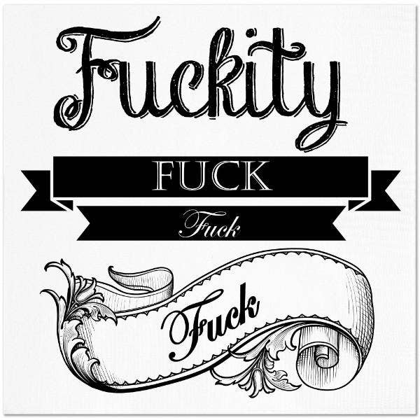 Fuckity Fuck Fuck Fuck Cocktail NAPKINS
